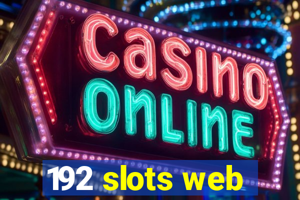 192 slots web